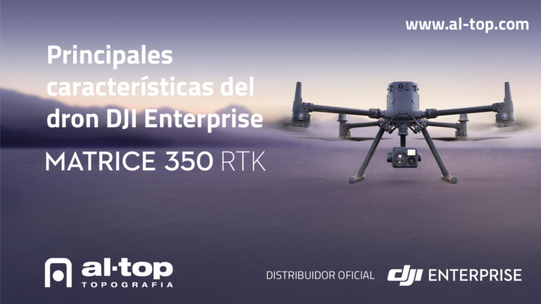 Principales características del dron DJI Enterprise Matrice 350 RTK ...